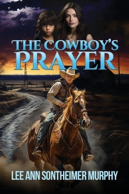 The Cowboy's Prayer by Murphy, Lee Ann Sontheimer