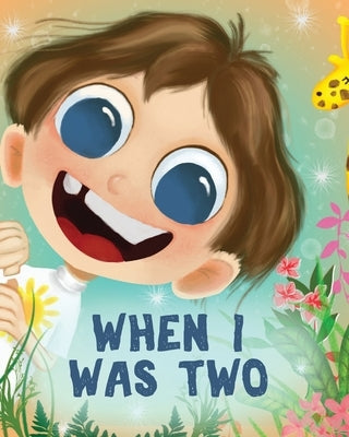 When I Was Two by Walton, Erin