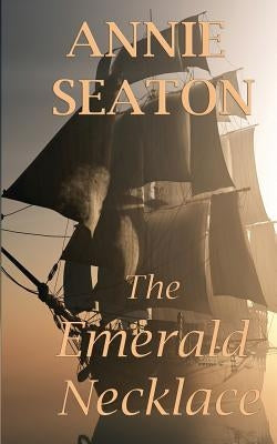 The Emerald Necklace by Seaton, Annie