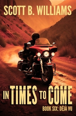 In Times to Come - Déjà Vu by Williams, Scott B.