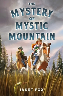 The Mystery of Mystic Mountain by Fox, Janet