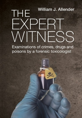 The Expert Witness by Allender, William J.