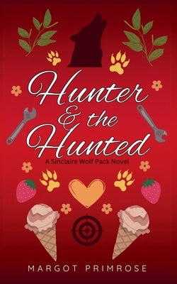 Hunter & The Hunted by Primrose, Margot