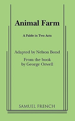 Animal Farm by Bond, Nelson Slade
