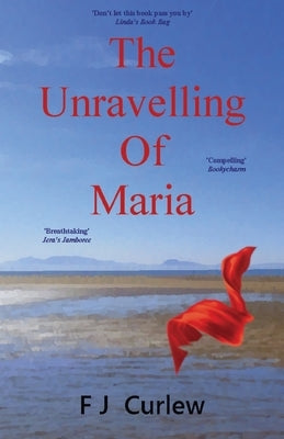 The Unravelling Of Maria by Curlew, Fj