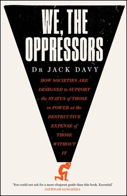 We, the Oppressors by Davy, Jack