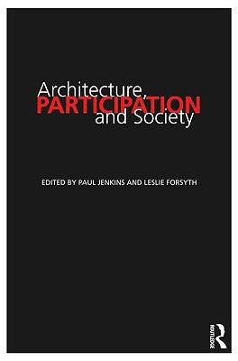 Architecture, Participation and Society by Jenkins, Paul