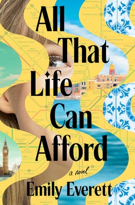 All That Life Can Afford by Everett, Emily