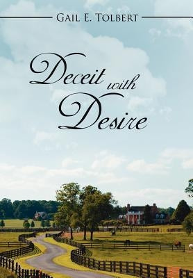 Deceit with Desire by Tolbert, Gail E.