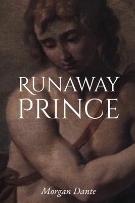 Runaway Prince: An MMF Fairy Dark Fantasy by Dante, Morgan