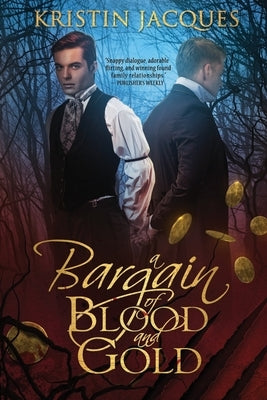 A Bargain of Blood and Gold by Jacques, Kristin