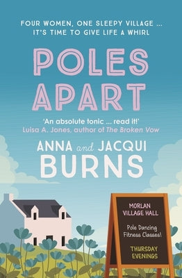 Poles Apart: An Uplifting, Feel-Good Read about the Power of Friendship and Community by Burns, Anna