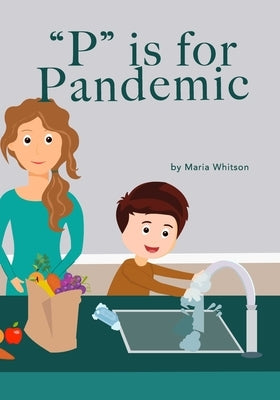 P is for Pandemic by Whitson, Maria