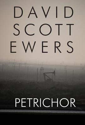 Petrichor by Ewers, David Scott