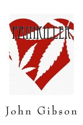 Painkiller by Gibson, John W.
