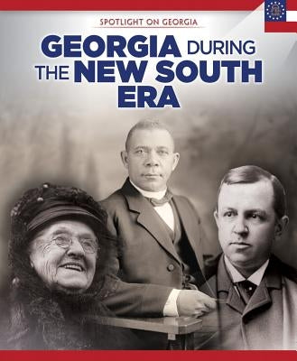Georgia During the New South Era by Crompton, Sam