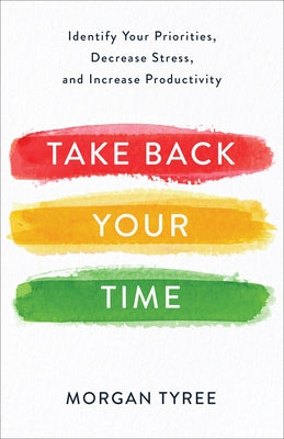Take Back Your Time by Tyree, Morgan