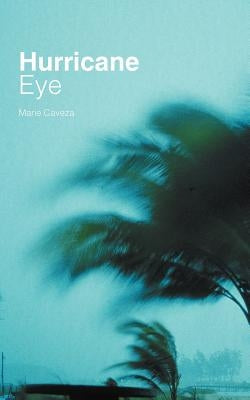 Hurricane Eye by Caveza, Marie