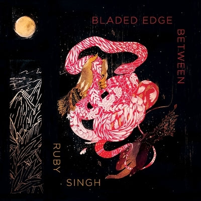 Bladed Edge Between by Singh, Ruby