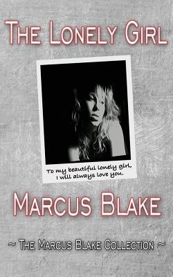 The Lonely Girl by Blake, Marcus