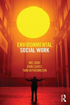 Environmental Social Work by Gray, Mel
