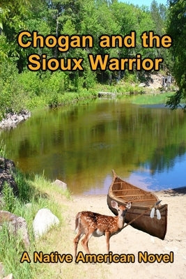 Chogan and the Sioux Warrior by Buege, Larry