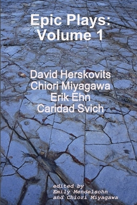 Epic Plays Volume 1 by Miyagawa, Chiori