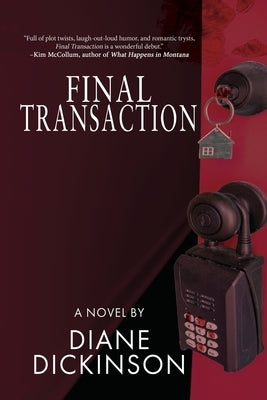 Final Transaction: Murder, Money & Real Estate by Dickinson, Diane