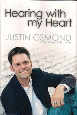 Hearing with My Heart by Osmond, Justin