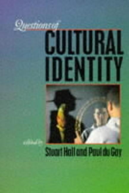 Questions of Cultural Identity by Gay, Paul Du