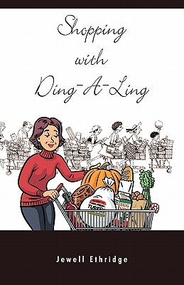 Shopping with Ding-A-Ling by Ethridge, Jewell