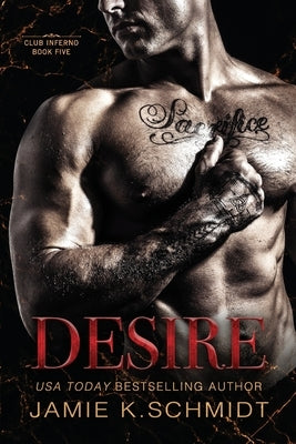 Desire: Club Inferno Book Five by K. Schmidt, Jamie