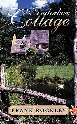 Tinderbox Cottage by Rockley, Frank