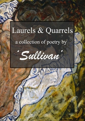Laurels and Quarrels by Sullivan