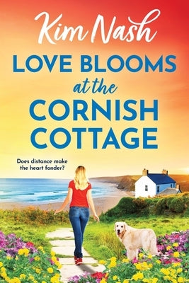 Love Blooms at the Cornish Cottage by Nash, Kim