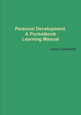 Personal Development. A Pocketbook Learning Manual by Learmonth, Lynne