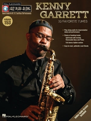 Kenny Garrett: Jazz Play-Along Volume 153 by Garrett, Kenny