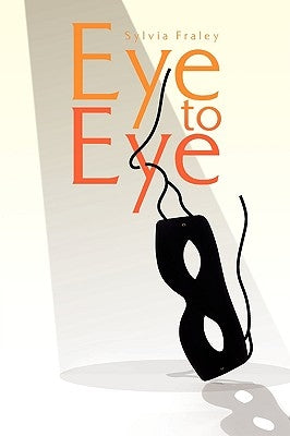 Eye to Eye by Fraley, Sylvia