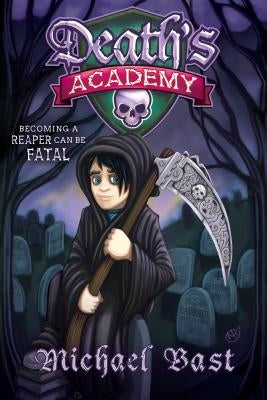 Death's Academy by Bast, Michael
