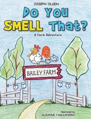 Do You Smell That? by Olsen, Joseph