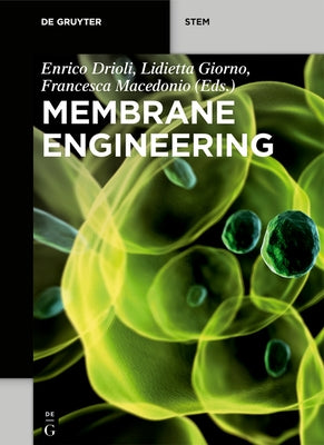 Membrane Engineering by Drioli, Enrico