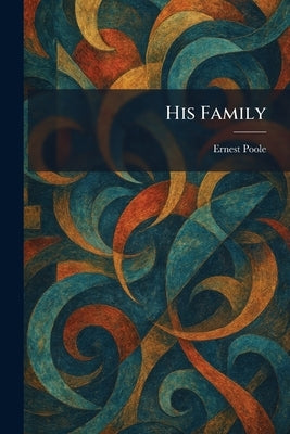 His Family by Poole, Ernest