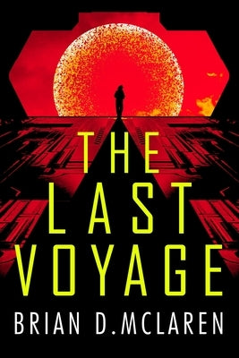 The Last Voyage by McLaren, Brian