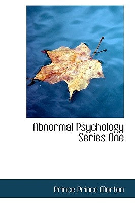 Abnormal Psychology Series One by Prince Morton