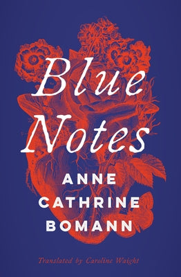 Blue Notes by Bomann, Anne Cathrine