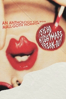 Psycho Nightmare Freakout by Garcia, Xavier