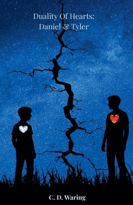 Duality Of Hearts: Daniel & Tyler by Waring, C. D.