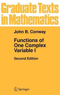 Functions of One Complex Variable I by Conway, John B.