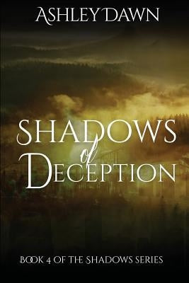 Shadows of Deception by Dawn, Ashley