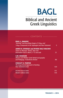 Biblical and Ancient Greek Linguistics, Volume 3 by Porter, Stanley E.